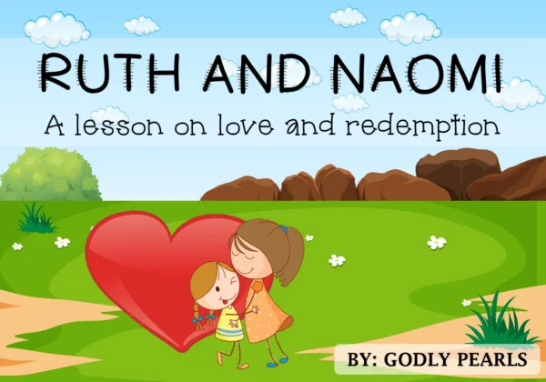 The story of Ruth and Naomi