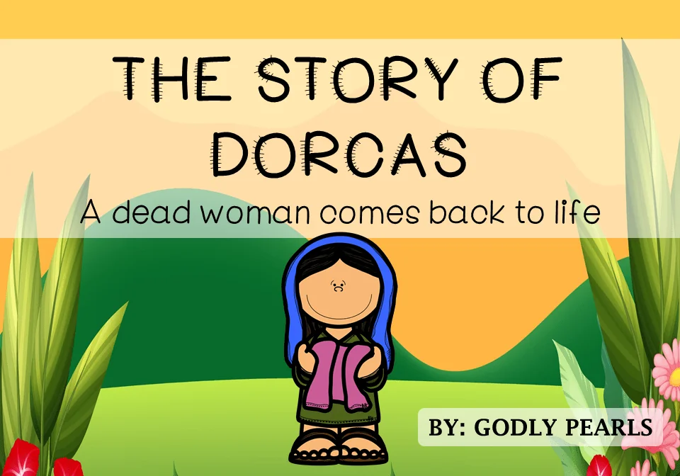 The story of Dorcas