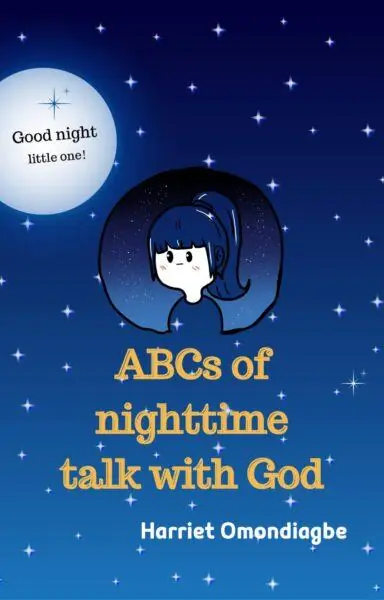 Christian eBook for Kids - ABCs of nighttime talk with God, Christian Children's Books, Harriet Omondiagbe, Children's christian book, Free Christian children's books PDF, Christian Children's books online free, Best children's books about Jesus, christian books for ages 6-8, christian story books for 8-10 year olds, Christian picture books, Christian Books For Kids