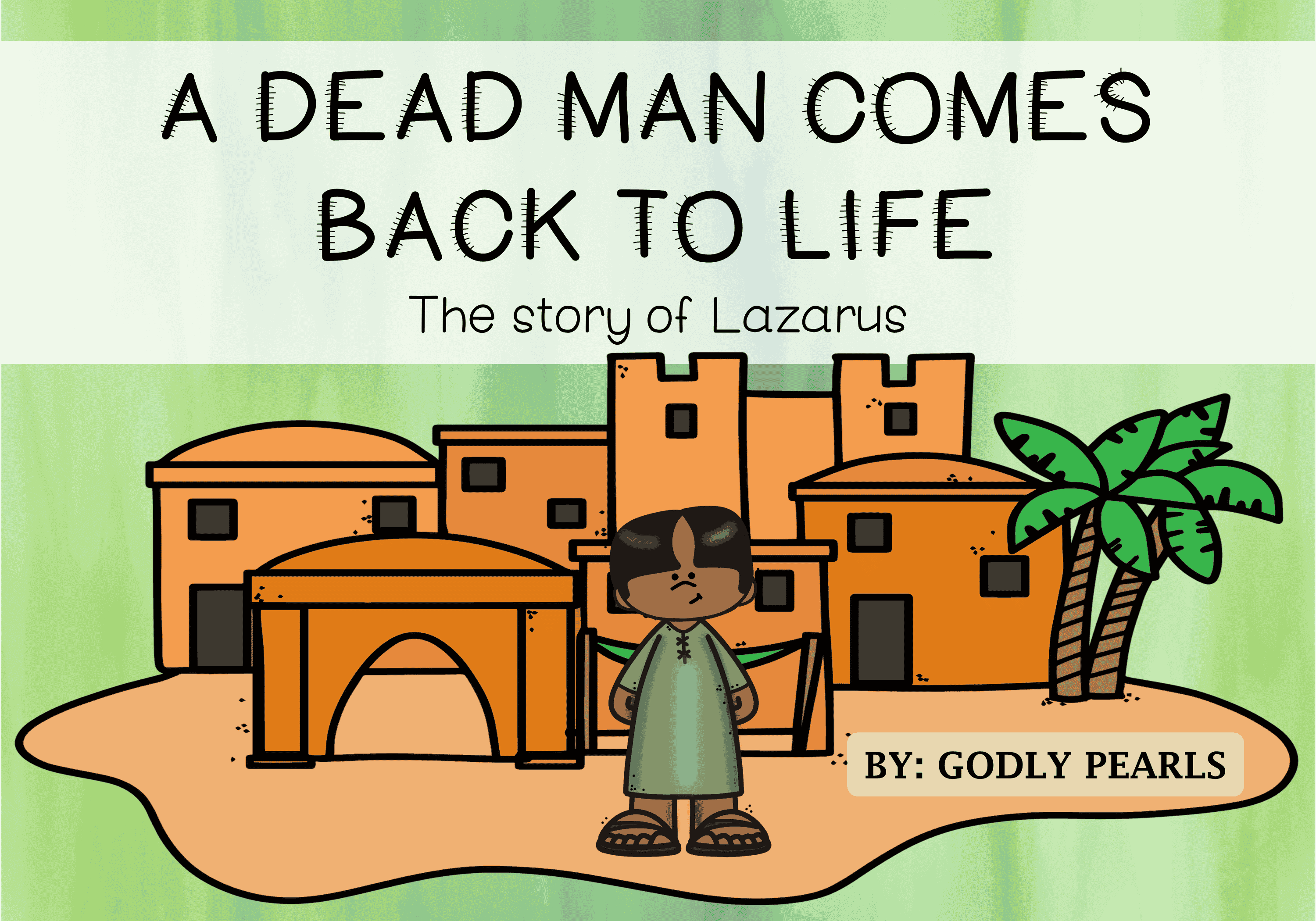 A dead man comes back to life – The story of Lazarus