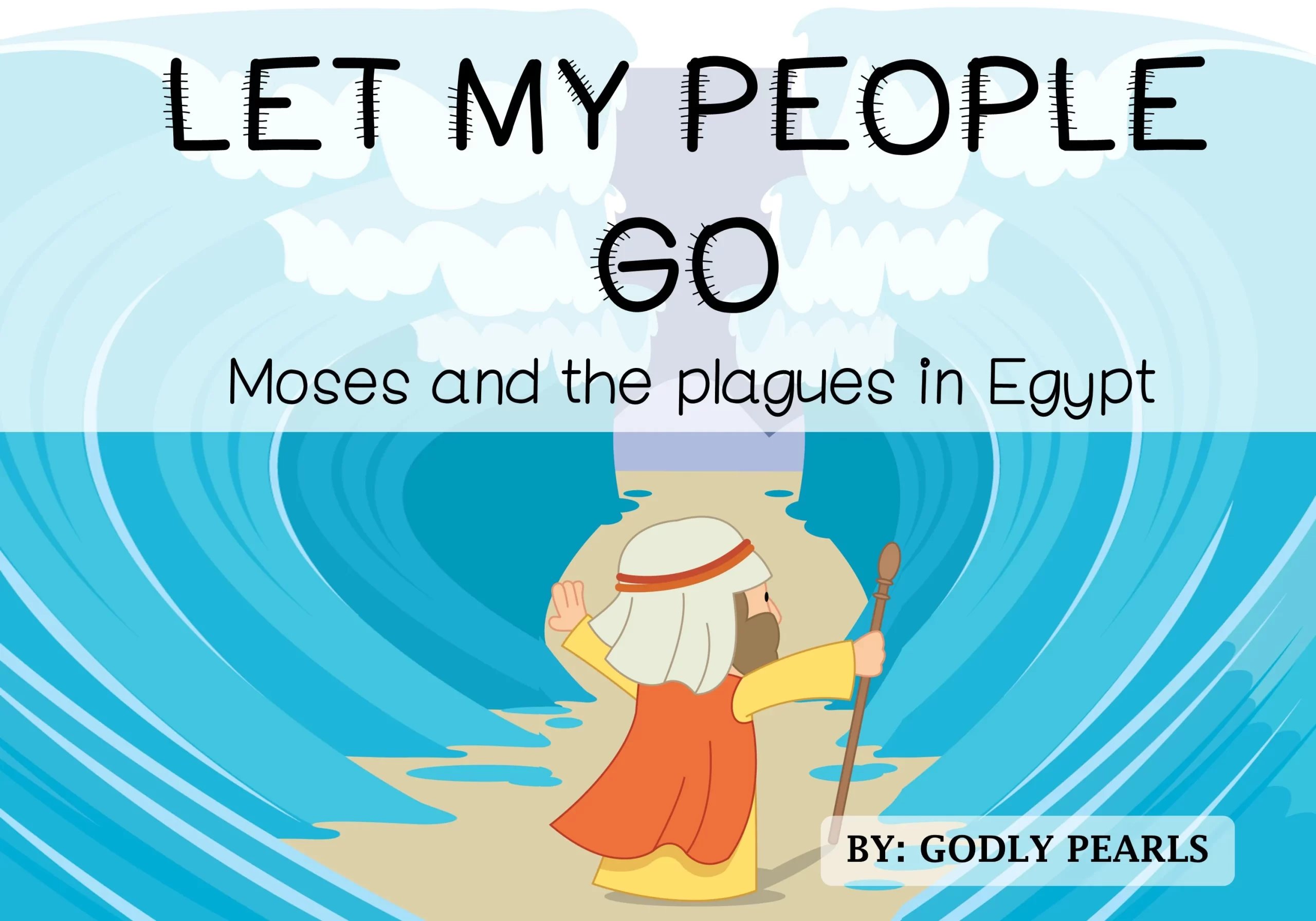 Let my people go – Moses and the plagues in Egypt