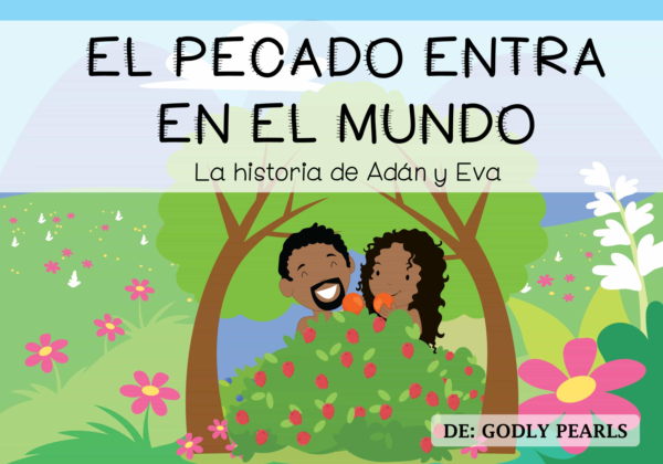 Portada ilustrada de libro infantil en español con dos personas sonriendo entre árboles en un jardín florido; título grande en la parte superior: El pecado en el mundo.