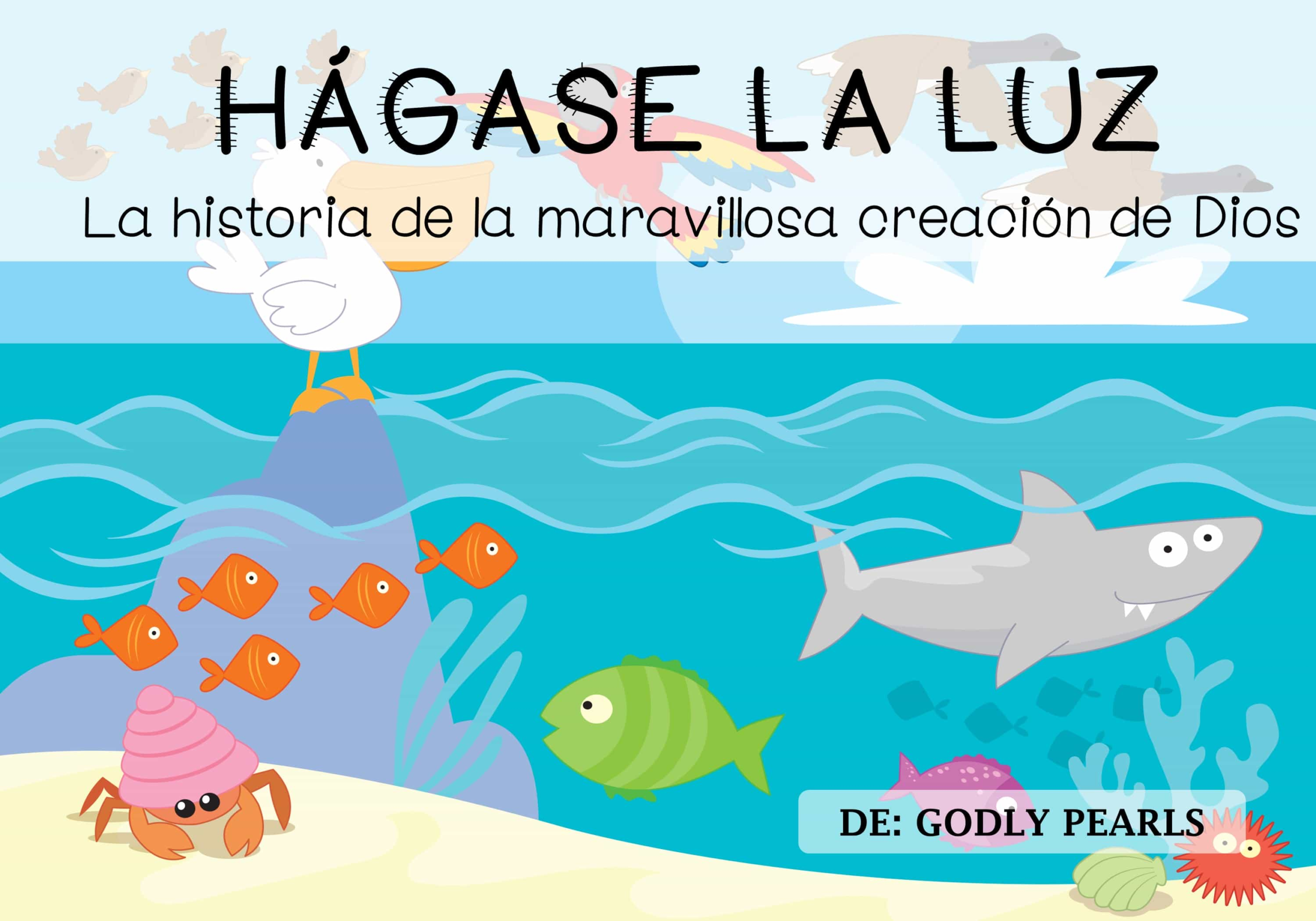 La historia de la maravillosa creación de Dios