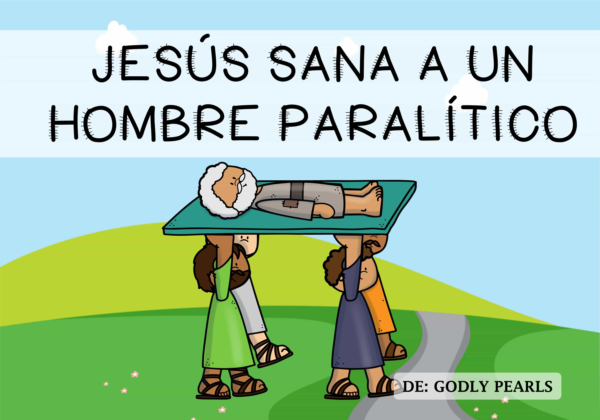 Cartoon of two people carrying a man on a plank while a heading reads 'Jesus sana a un hombre paralítico'.