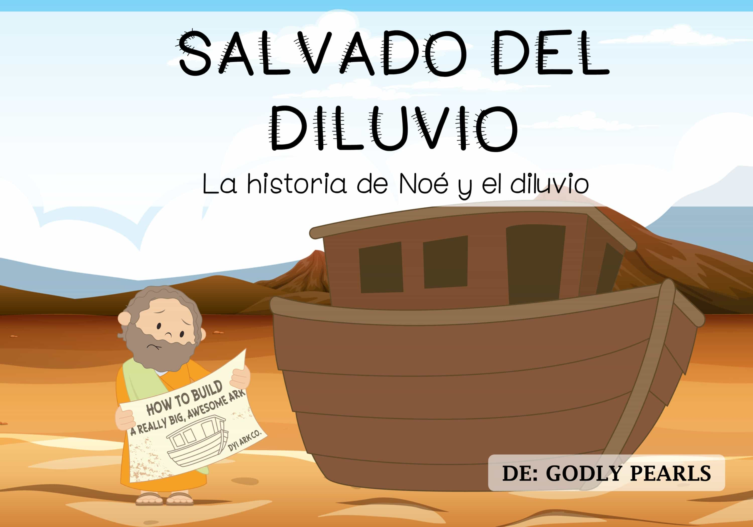La historia de Noé y el diluvio