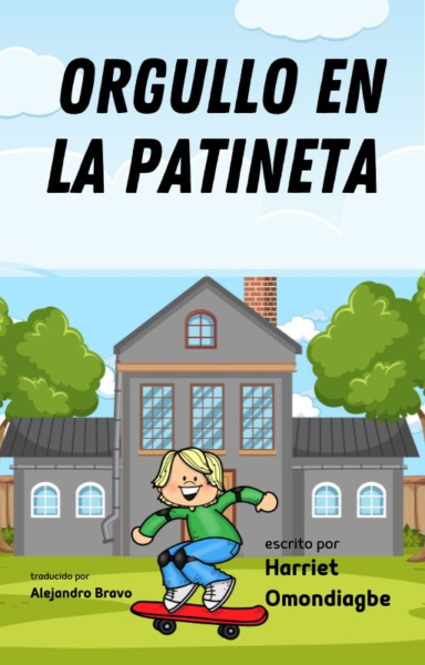 Portada de libro infantil: niño sonriente patinando frente a una casa gris con título grande 'Orgullo en la patineta' arriba.